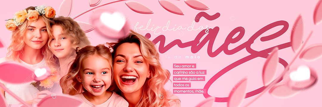 Seu Amor E Carinho São A Luz 14 De Maio Carrossel Feliz Dia Das Mães Social Media PSD Editável