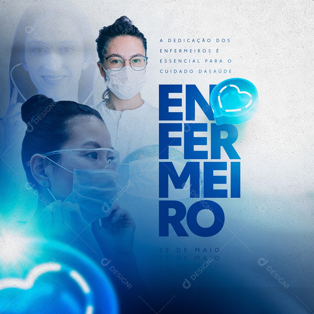 A Dedicação Dos Enfermeiros E Essencial Para Cuidado Da Saúde Dia Mundial Do Enfermeiro Social Media PSD Editável