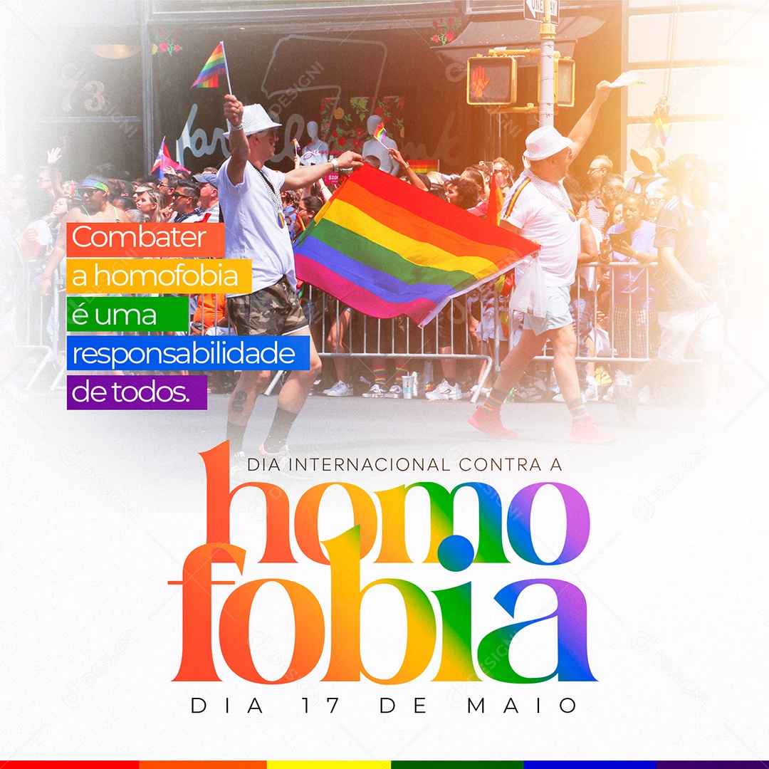 Dia 17 de Maio Social Media Dia Internacional Contra a Homofobia Responsabilidade De Todos PSD Editável