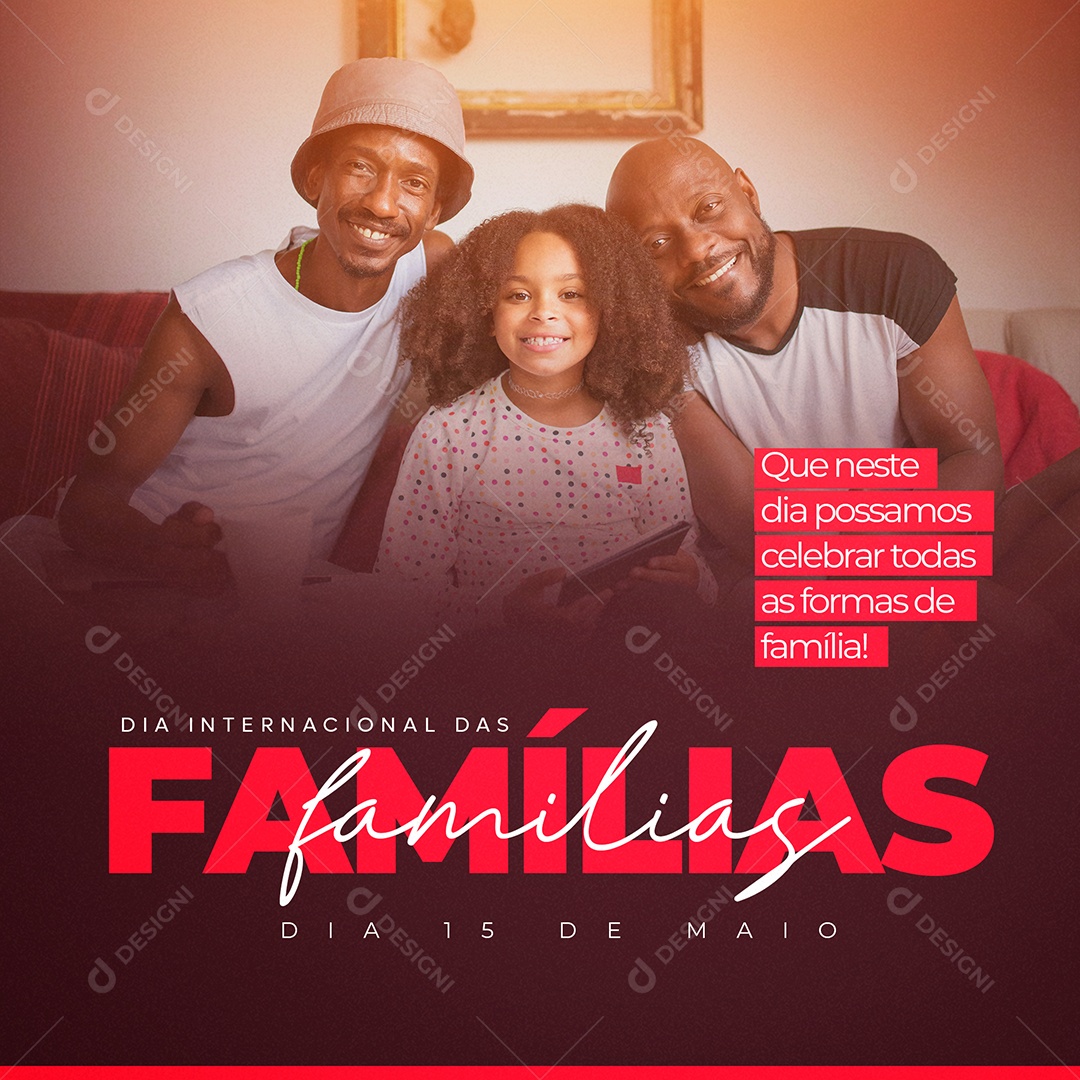 Dia 15 de Maio Feed Dia Internacional Das Famílias Celebrar Todas As Formas PSD Editável