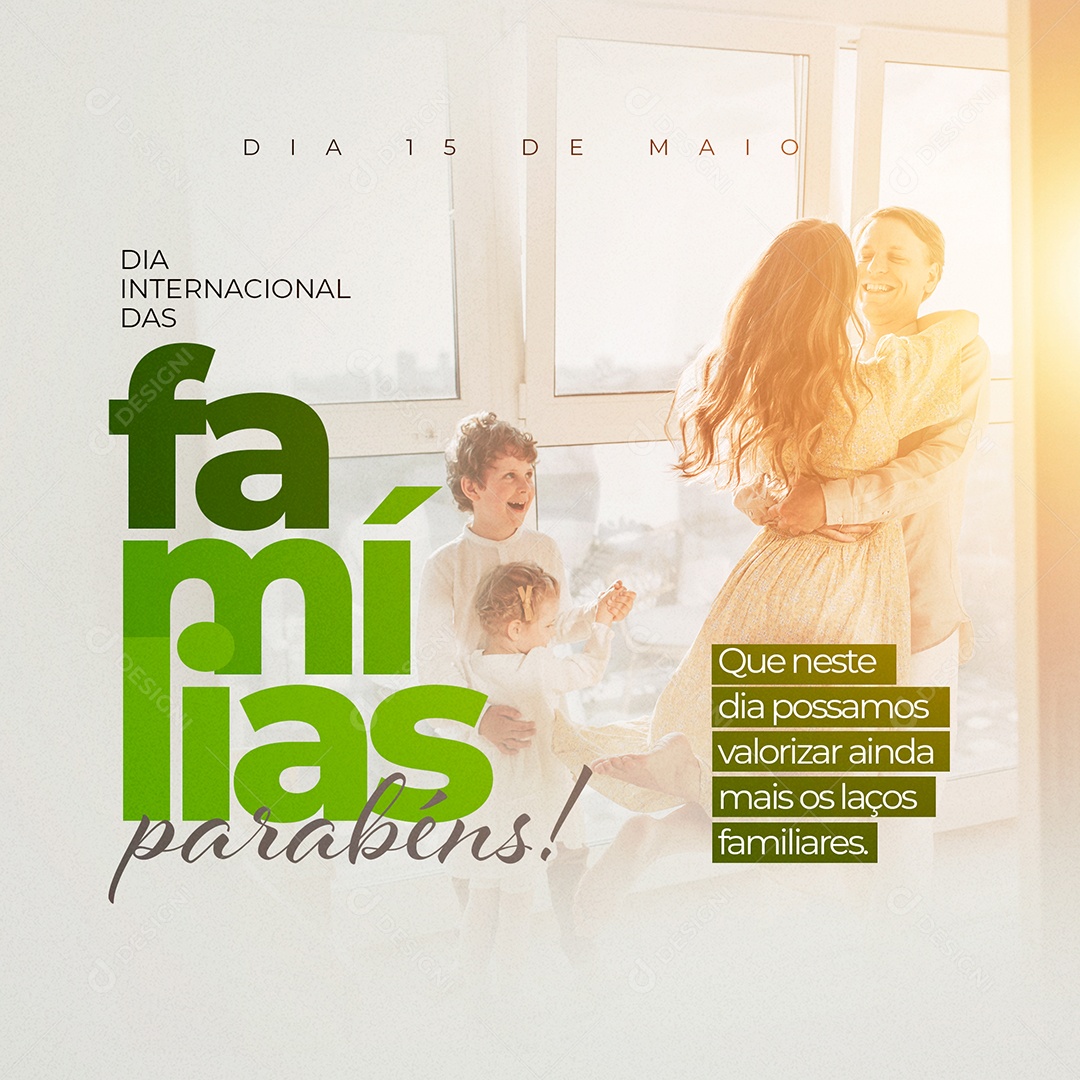 Dia 15 de Maio Dia Internacional das Famílias Laços Familiares Social Media PSD Editável
