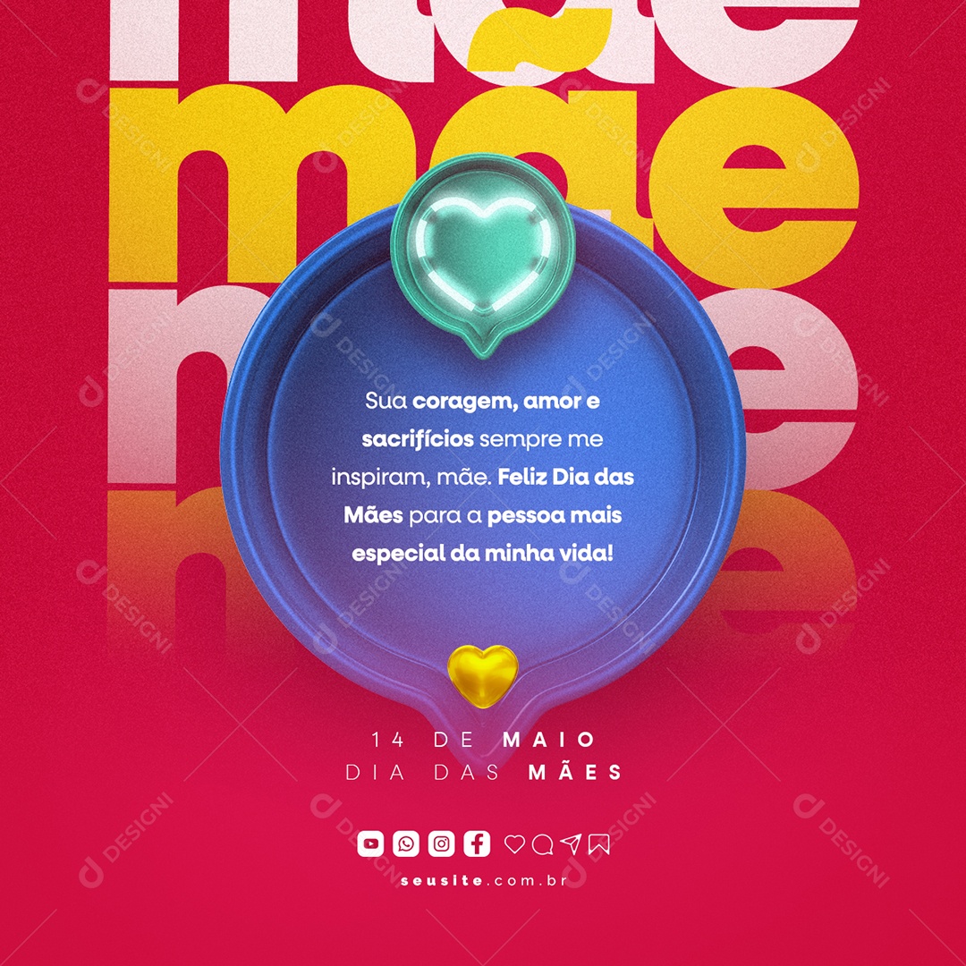 Sua Coragem Amor e Sacrifícios Sempre Me Inspiram Dia Das Mães Social Media PSD Editável