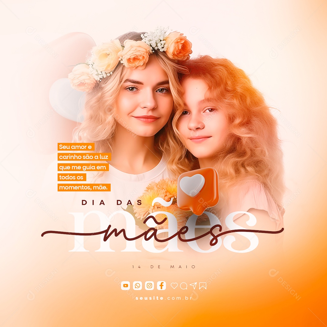 Seu Amor e Carinho São Luz Que Me Guia Em Todos Os Momentos Dia Das Mães Social Media PSD Editável