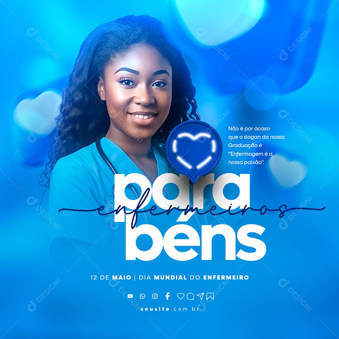 Não é Por Acaso Que o Slogan Da Nossa Graduação é Enfermagem Dia Mundial Do Enfermeiro Social Media PSD Editável