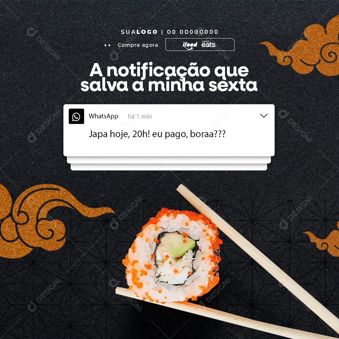 A Notificação que Salva Minha Sexta! Restaurante Japonês Social Media PSD Editável