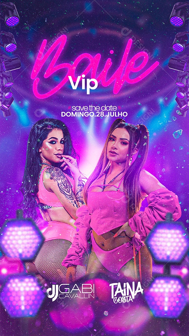 Flyer Baile Vip DJ Gabi Cavallin Taina Costa Story Social Media PSD Editável