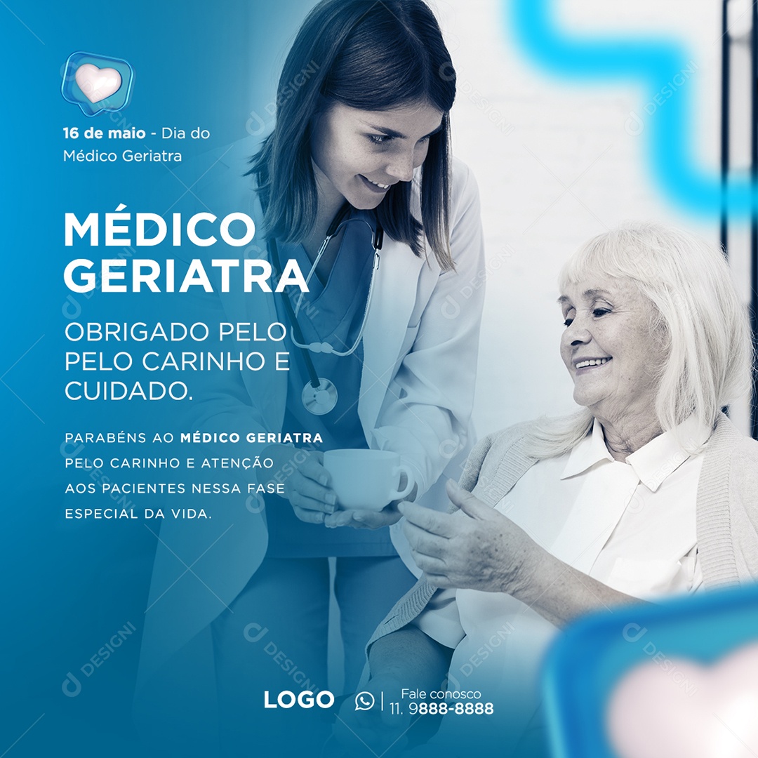 Dia 16 de Maio Dia Do Medico Geriatra Obrigado Pelo Carinho e Cuidado Social Media PSD Editável
