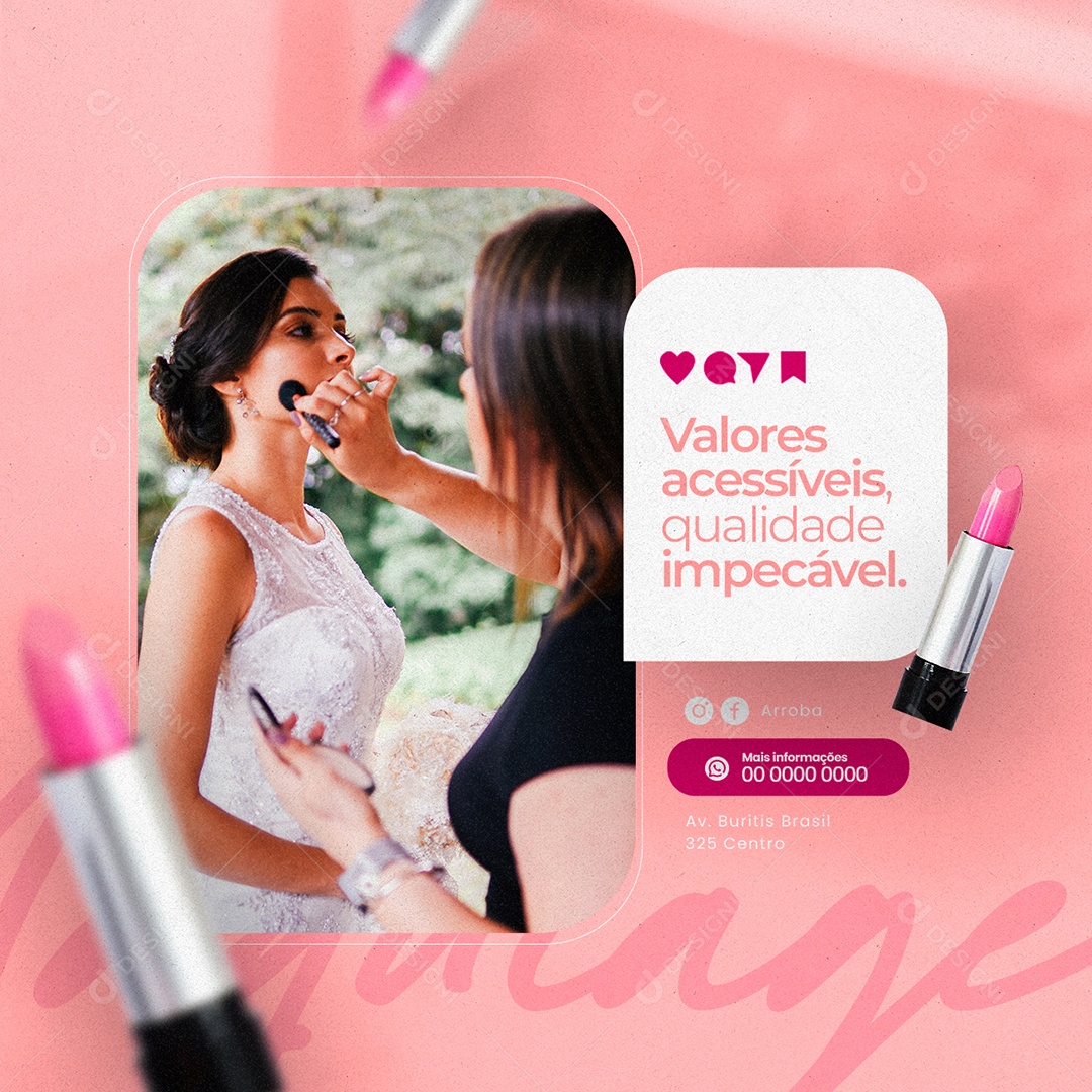 Valores Acessíveis Qualidade Impecável Maquiadora Social Media PSD Editável