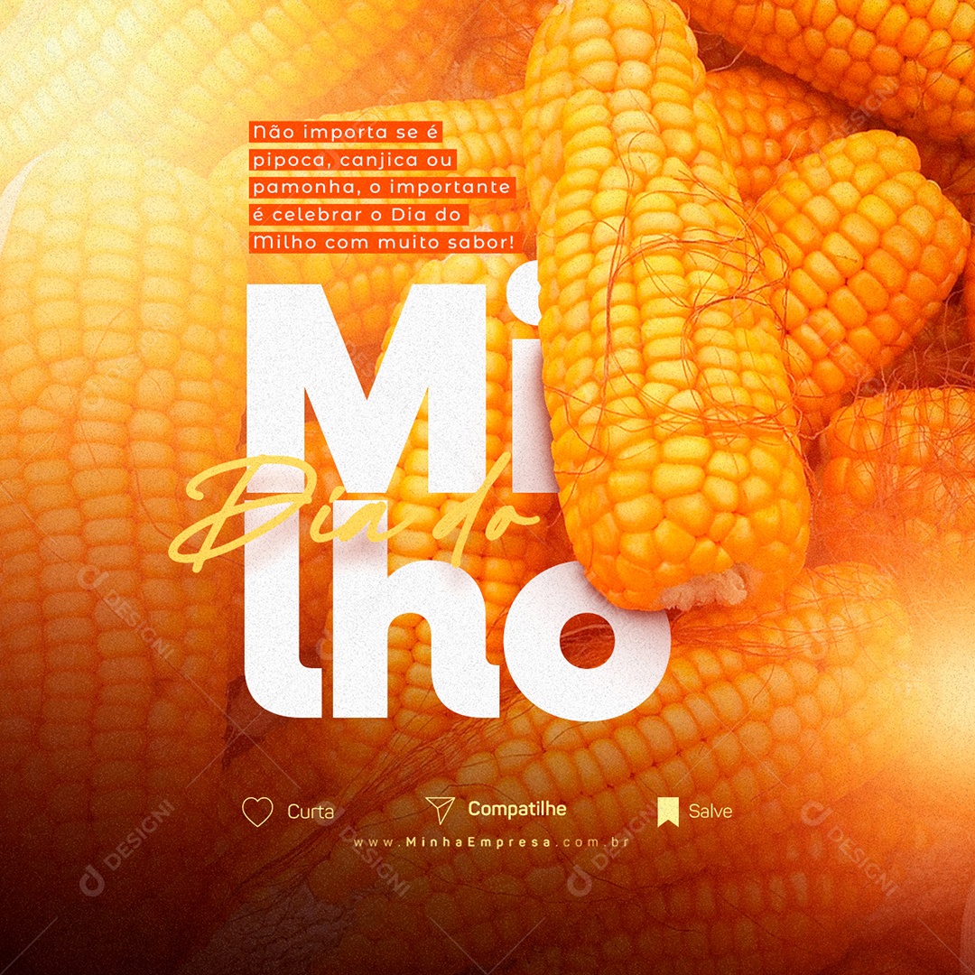 Não Importa Se é Pipoca Canjica ou Pamonha Dia Do Milho Social Media PSD Editável