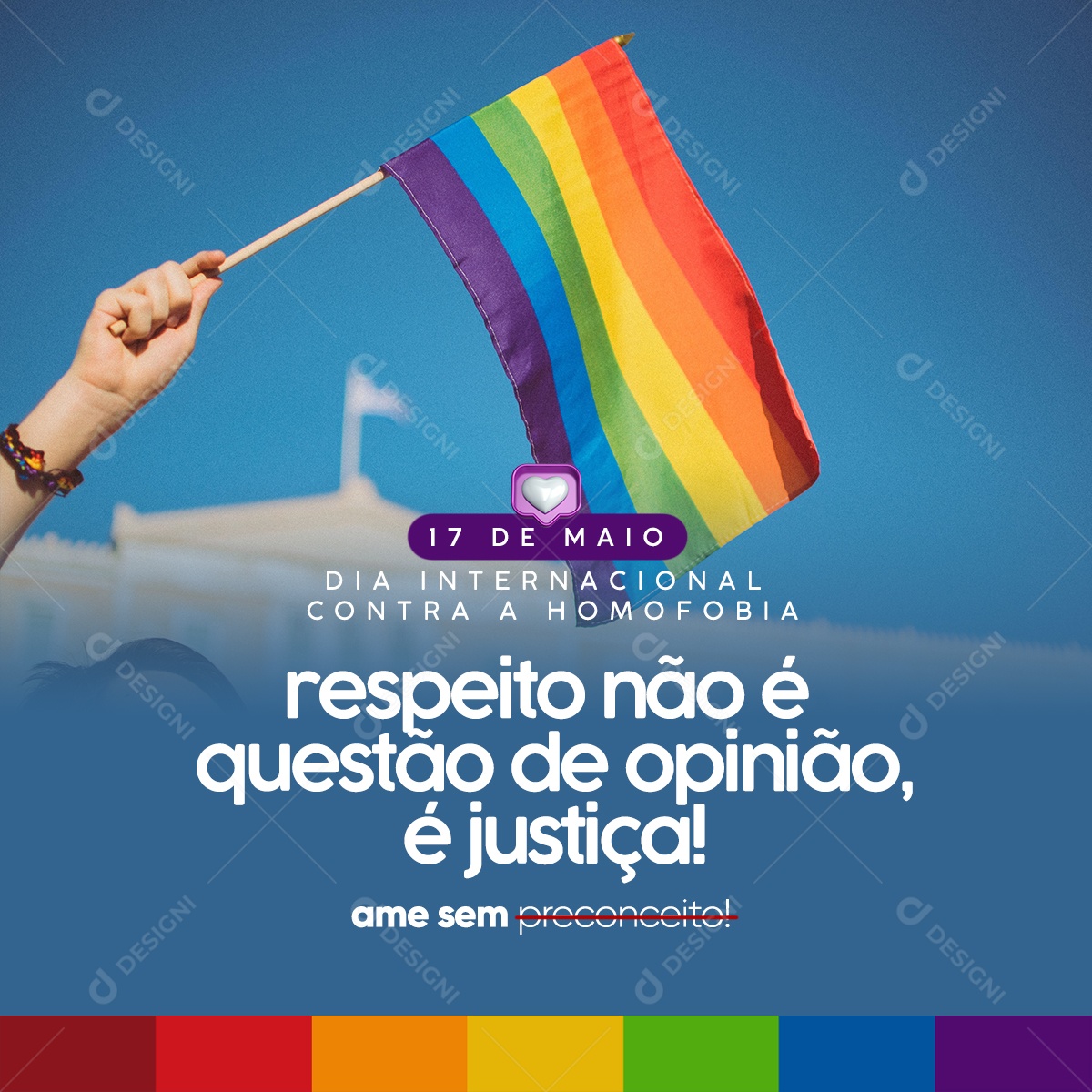 Dia Internacional Contra A Homofobia Respeito Não é Questão De Opinião Social Media PSD Editável