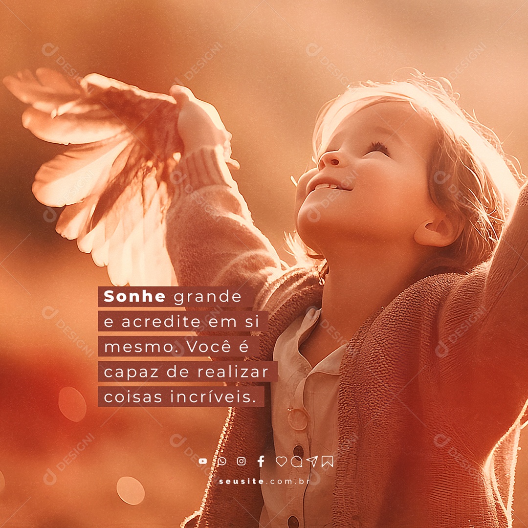 Sonhe Grande e Acredite Em Si Mesmo Frase Motivacional Social Media PSD Editável
