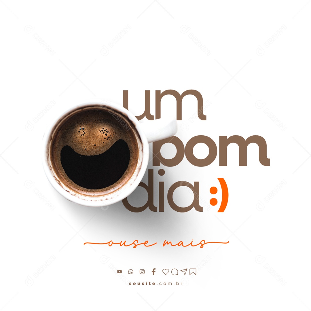 Um Bom Dia Ouse Mais Frase Motivacional Social Media PSD Editável