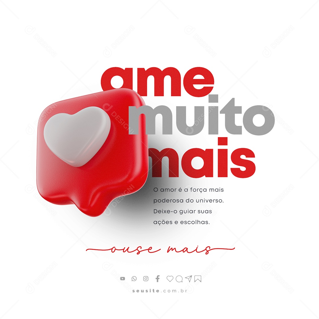 Ame Muito Mais Ouse Mais Frase Motivacional Social Media PSD Editável