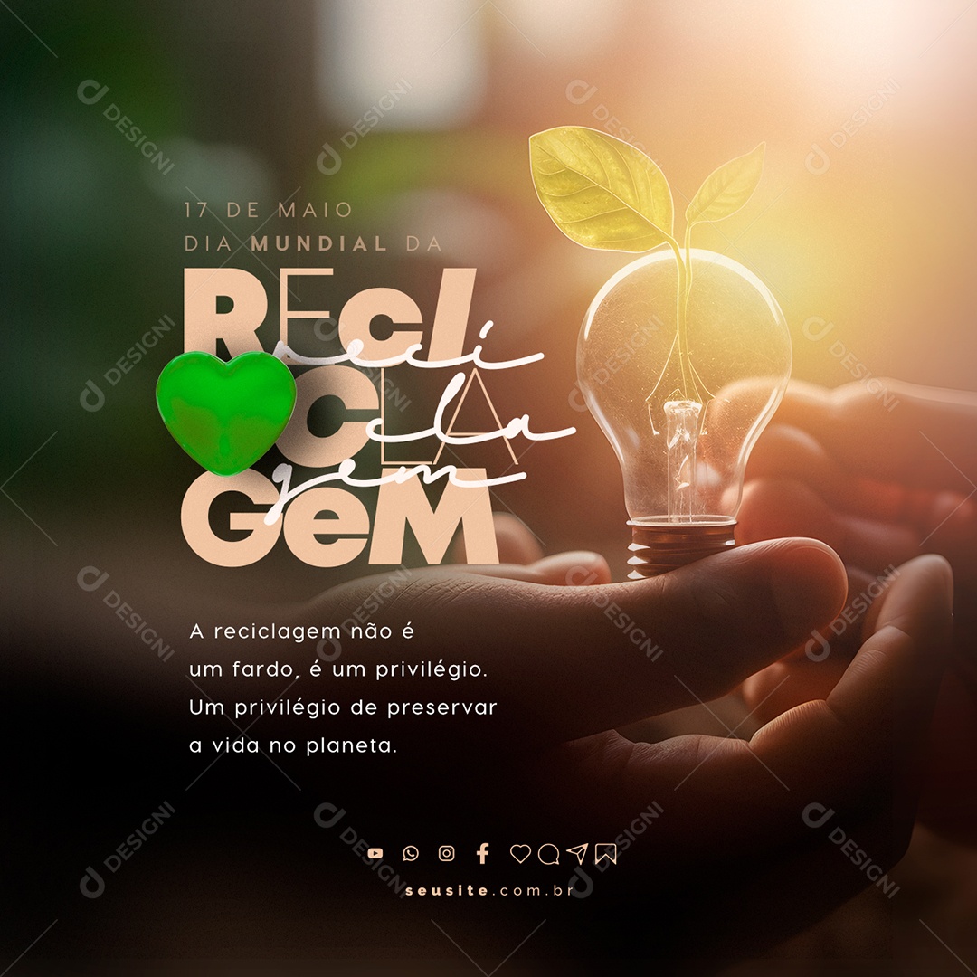 A Reciclagem Não é Um Fardo Dia Mundial Da Reciclagem Social Media PSD Editável