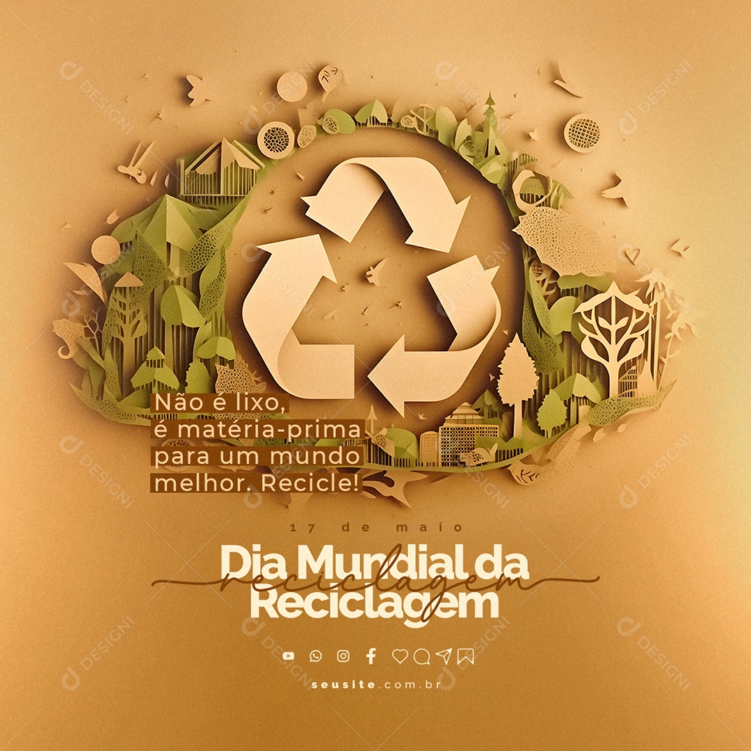 Não é Lixo é Matéria-Prima Dia Mundial Da Reciclagem Social Media PSD Editável