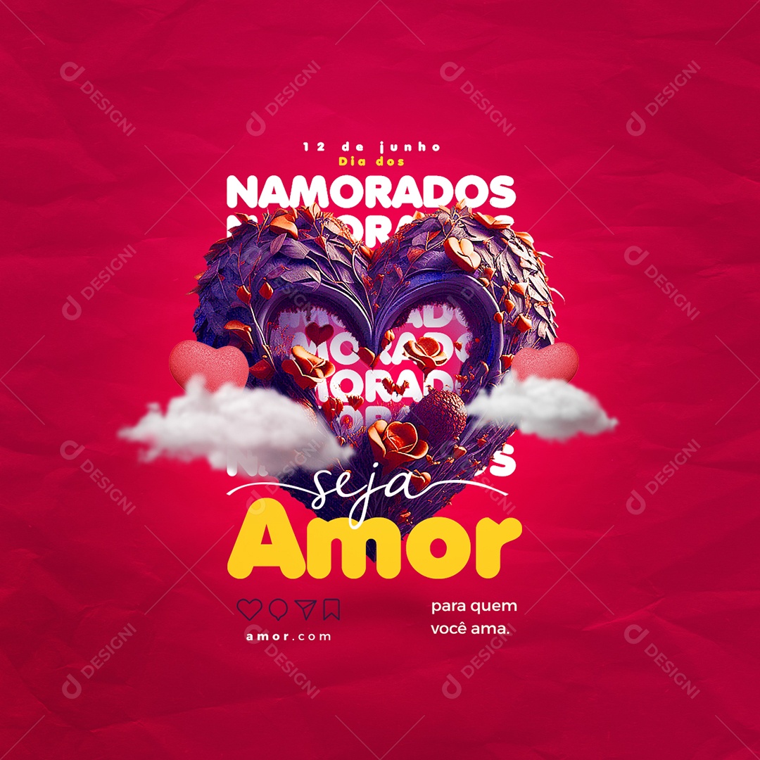 Seja Amor Para Quem Você Ama Dia Dos Namorados Social Media PSD Editável