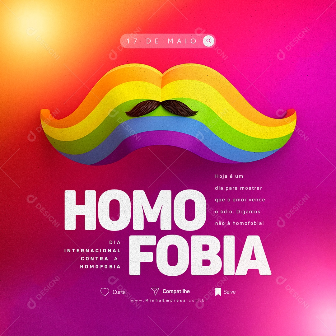 Dia Internacional Contra A Homofobia 17 De Maio Social Media PSD Editável