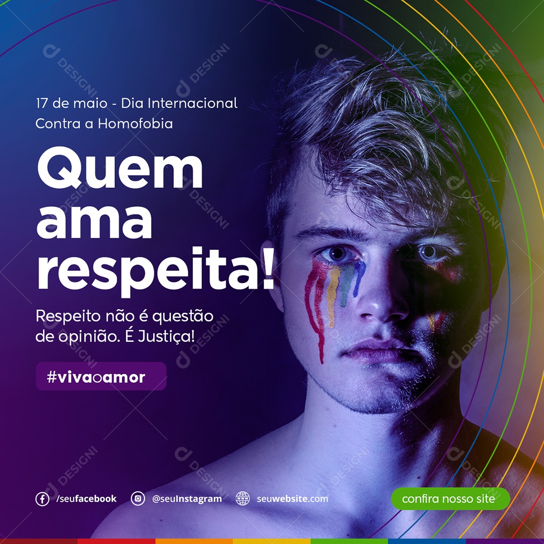 Quem Ama Respeita 17 De Maio Dia Internacional Contra A Homofobia Social Media PSD Editável
