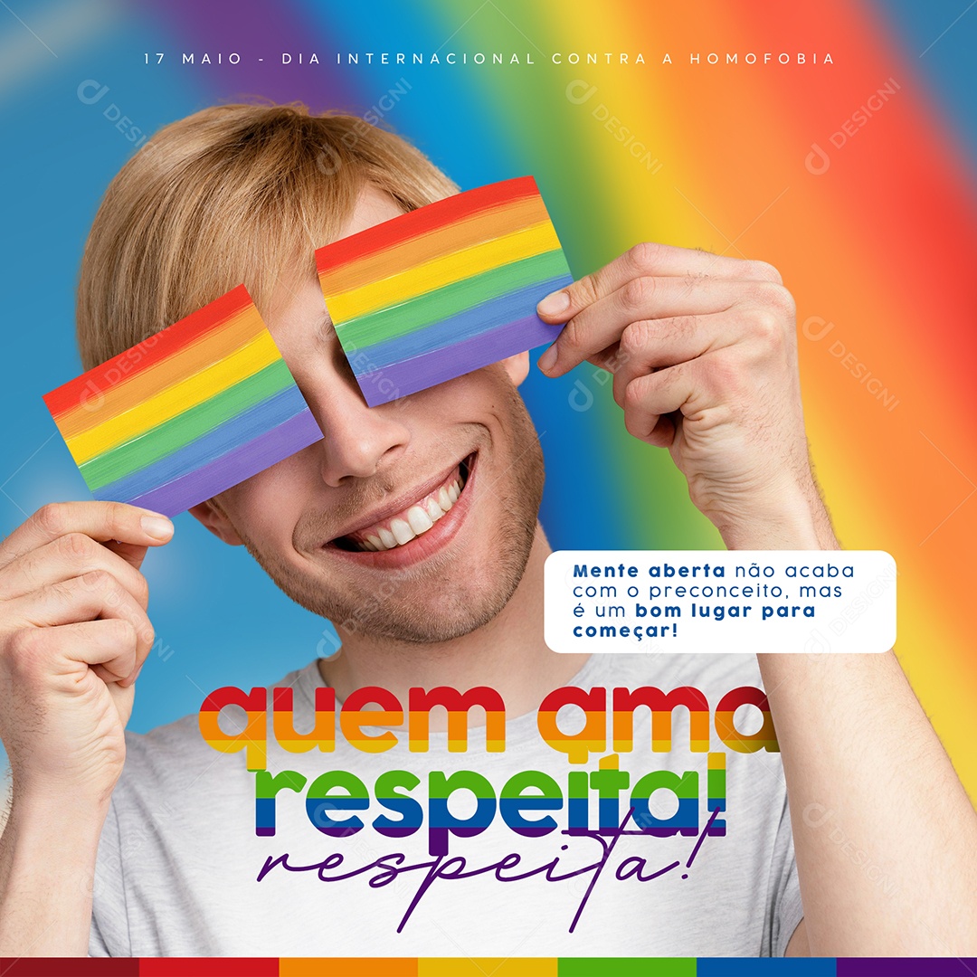 Quem Ama Respeita 17 De Maio Dia Internacional Contra A Homofobia Social Media PSD Editável