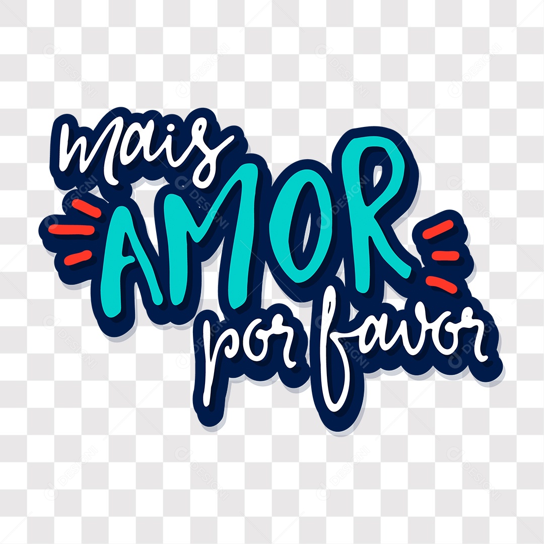 Lettering Dia Dos Namorados Mais Amor Por Favor EPS + PNG