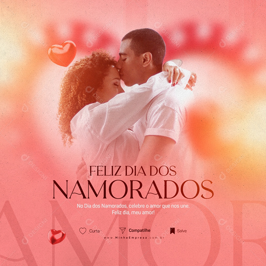 Celebre O Amor Que Nos Une Feliz Dia Meu Amor Dia Dos Namorados Social Media PSD Editável