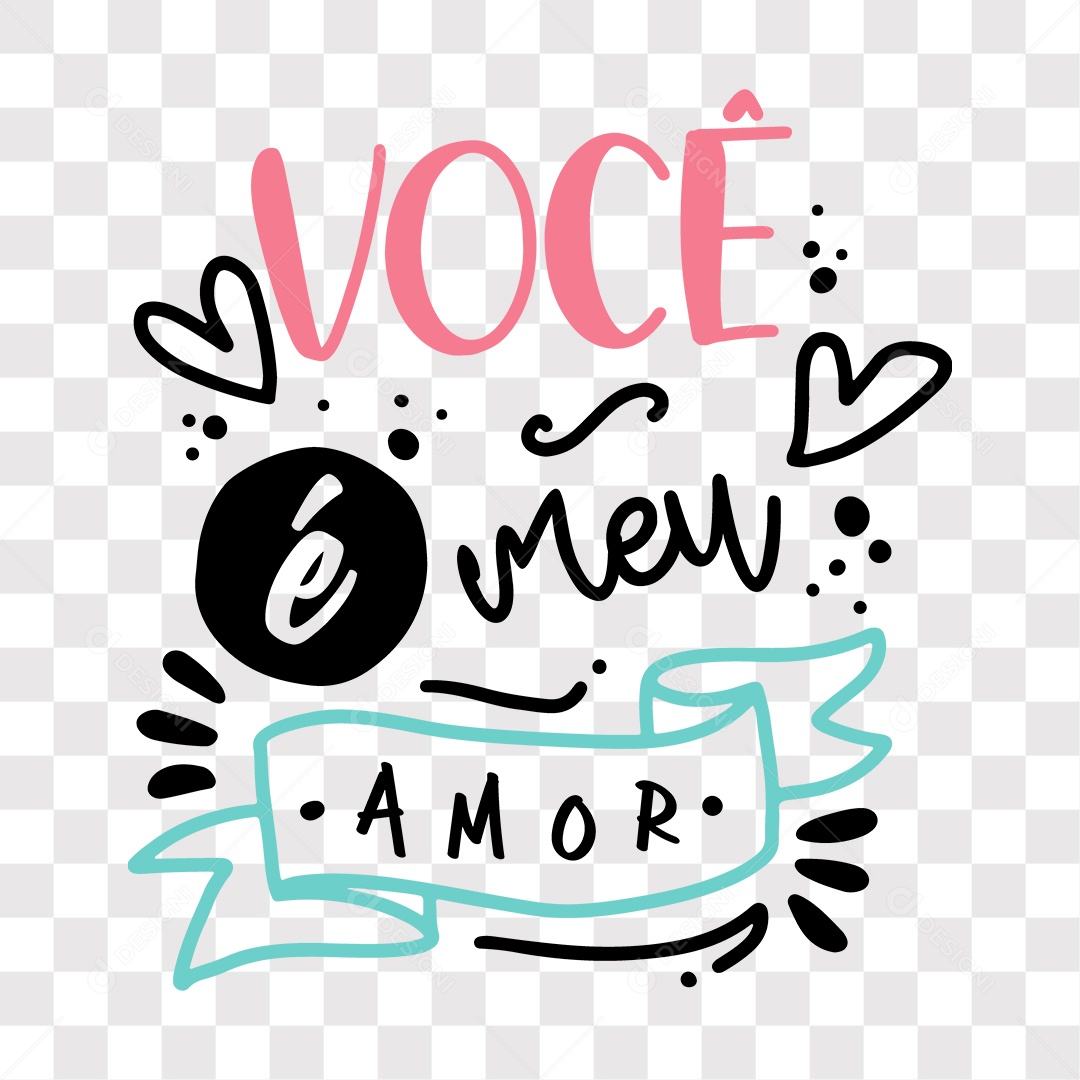 Lettering Dia Dos Namorados Você é Meu Amor EPS + PNG