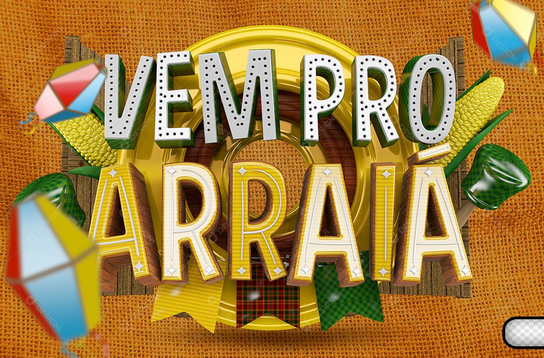 Elemento 3D Vem Pro Arraiá Para Composição PSD