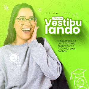 Dia do Vestibulando 24 de Maio Social Media PSD Editável