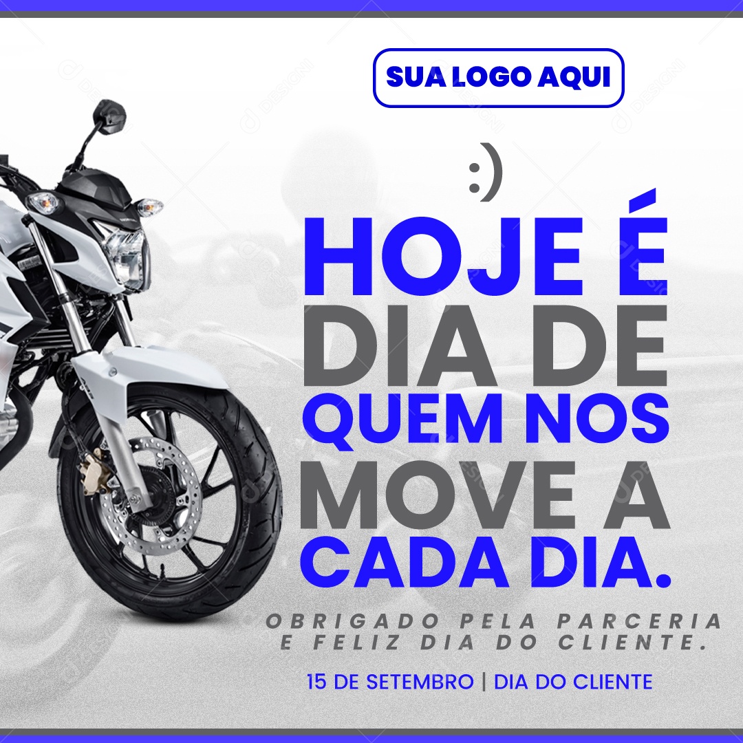 Hoje e Dia de Quem Nos Move a Cada Dia Social Media PSD Editável