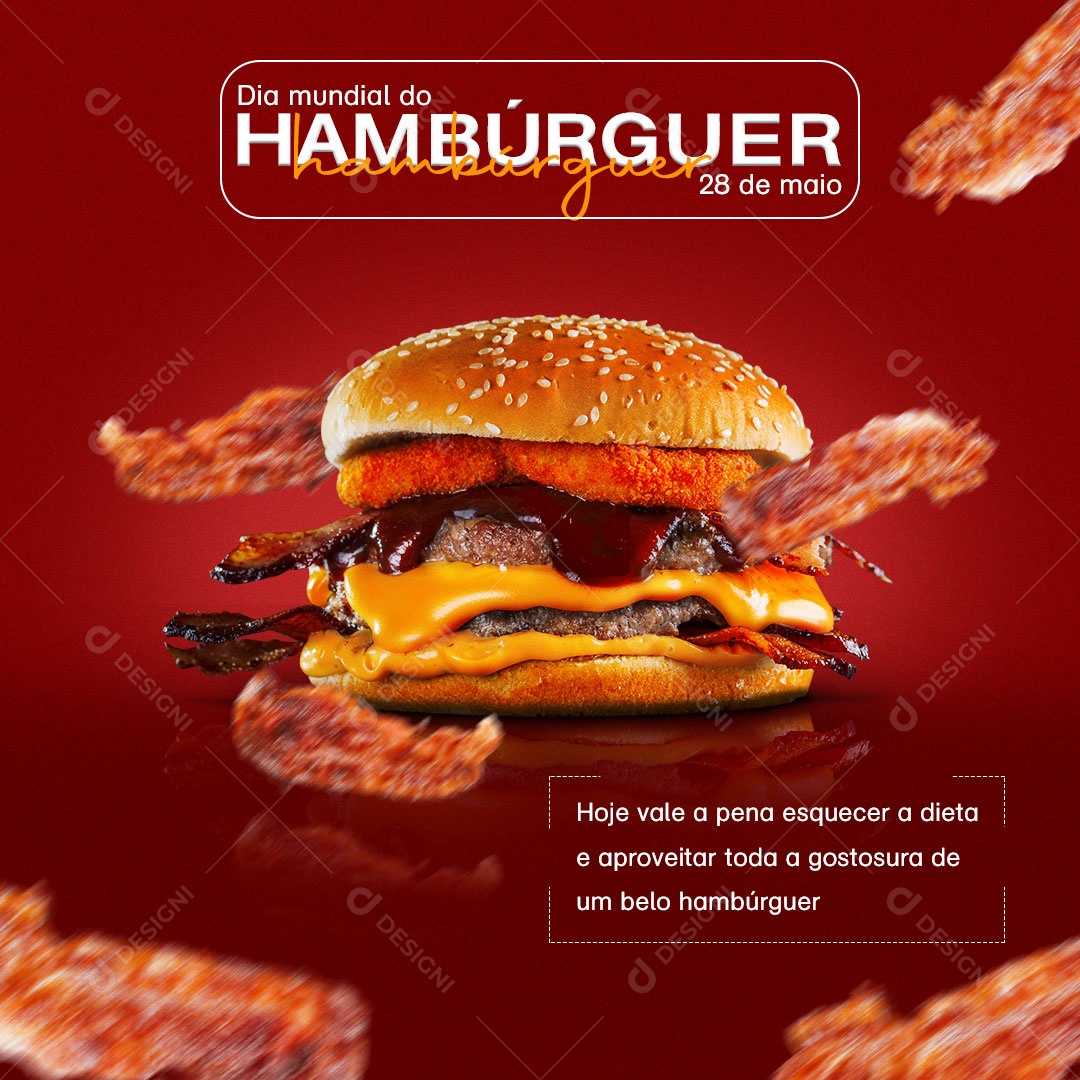 Feed Dia Mundial Do Hambúrguer 28 De Maio Esquecer A Dieta Social Media PSD Editável