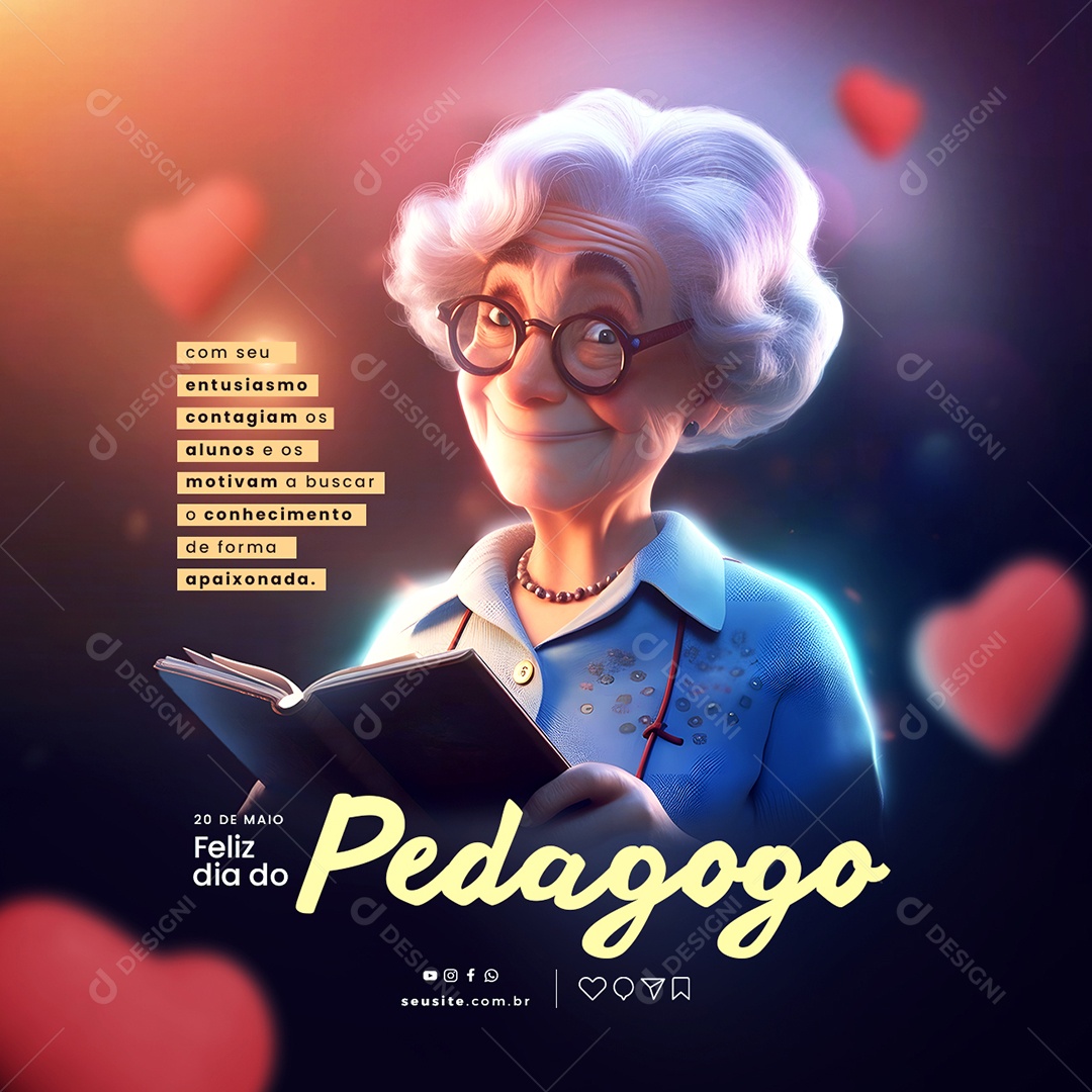 Motivam A Buscar O Conhecimento De Forma Apaixonada Feliz Dia Do Pedagogo Social Media PSD Editável