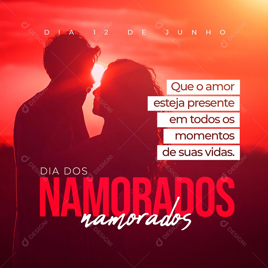 12 De Junho Dia dos Namorados Que o Amor Esteja Sempre Presente Social Media PSD Editável