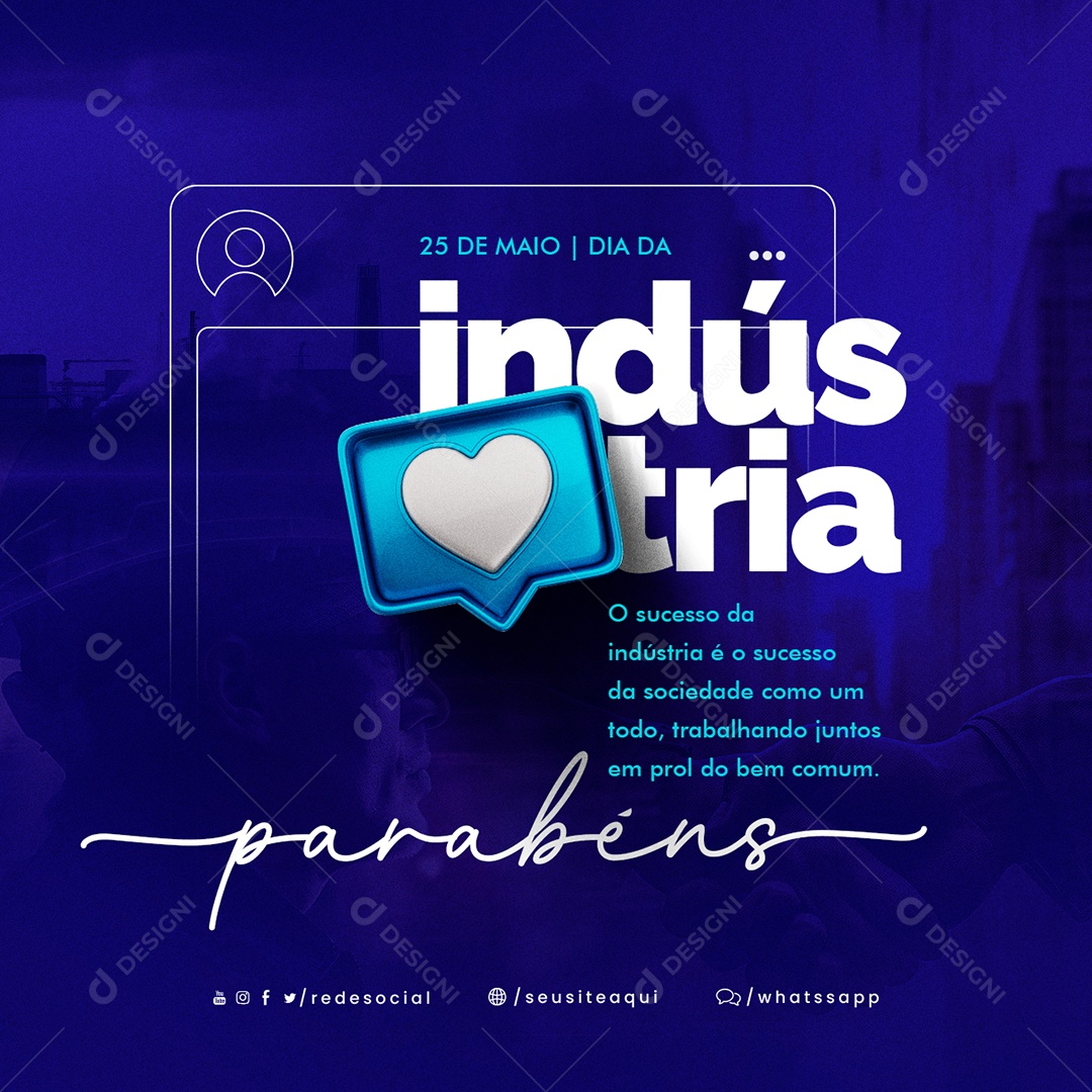 O Sucesso Da Indústria é o Sucesso Da Sociedade Dia Da Indústria Social Media PSD Editável