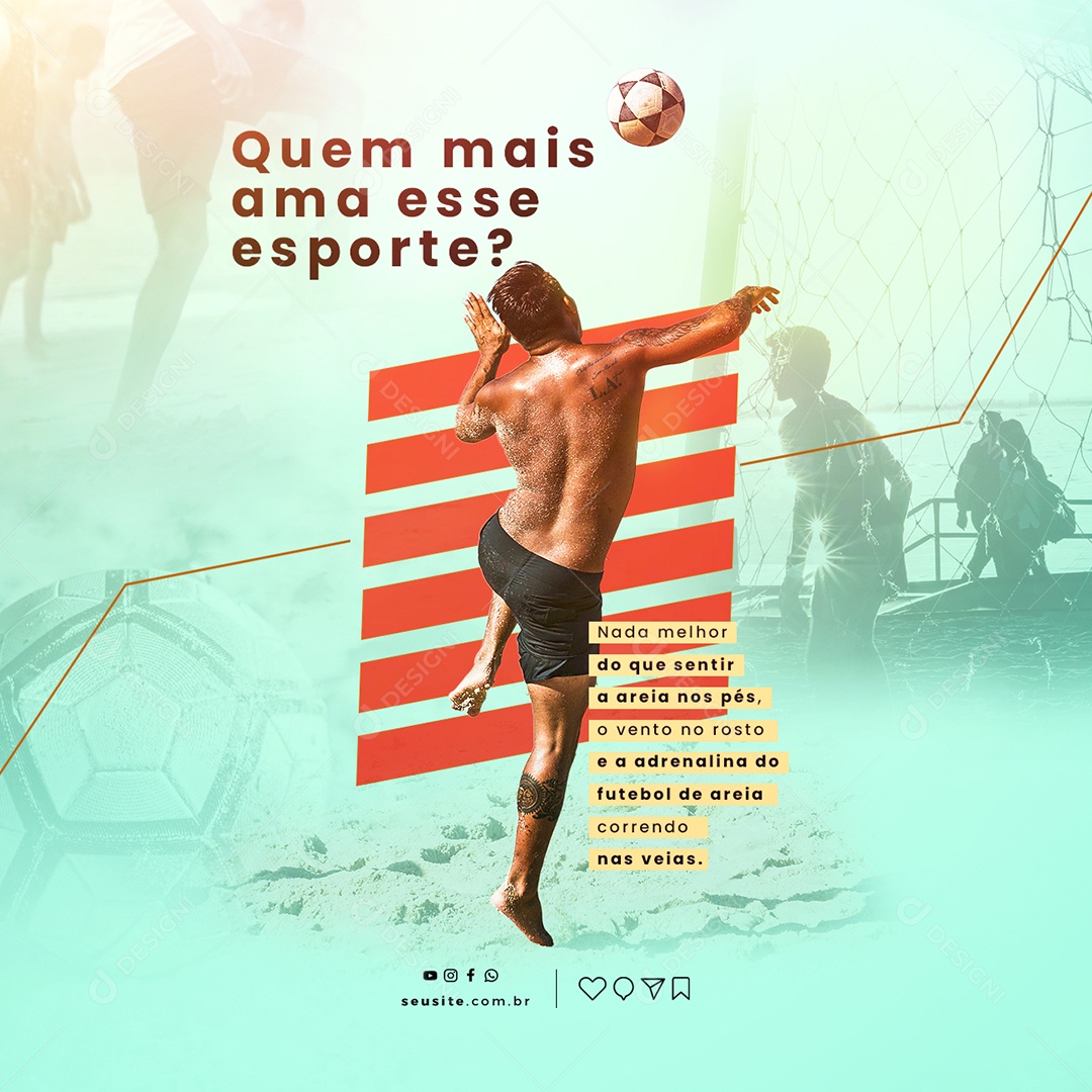 Quem Mais Ama Esse Esporte Futebol De Areia Social Media PSD Editável