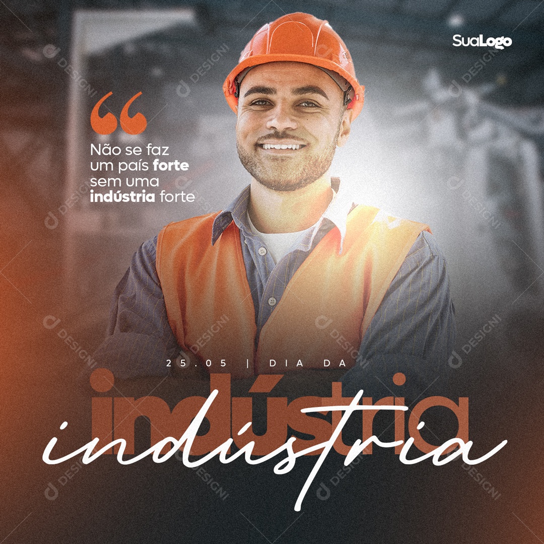 Não se Faz Um Pais Forte Sem Uma Indústria Social Media PSD Editável