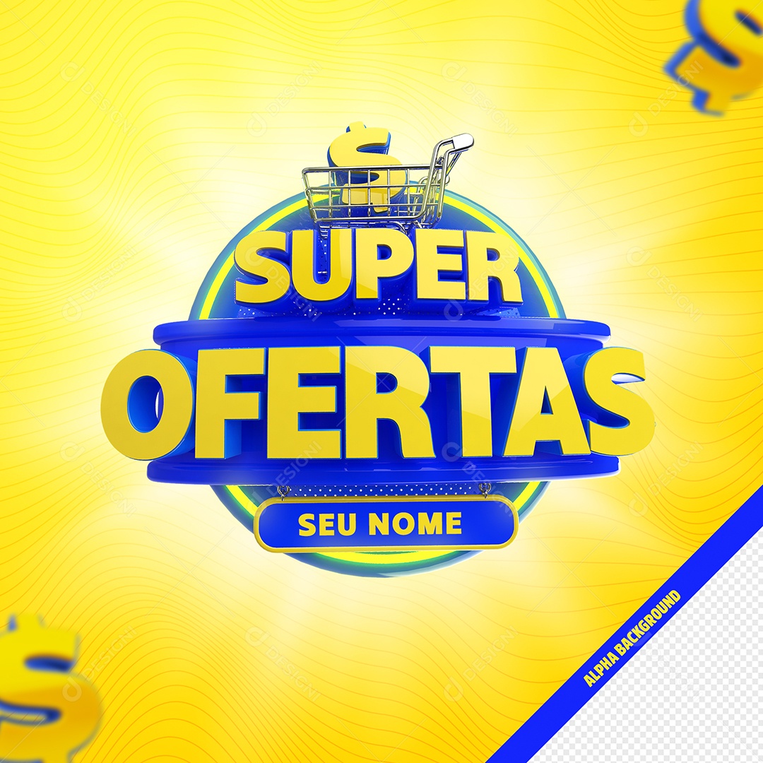 Selo 3D Supermercado Super Ofertas Amarelo Azul Cifrão Para Composição PSD