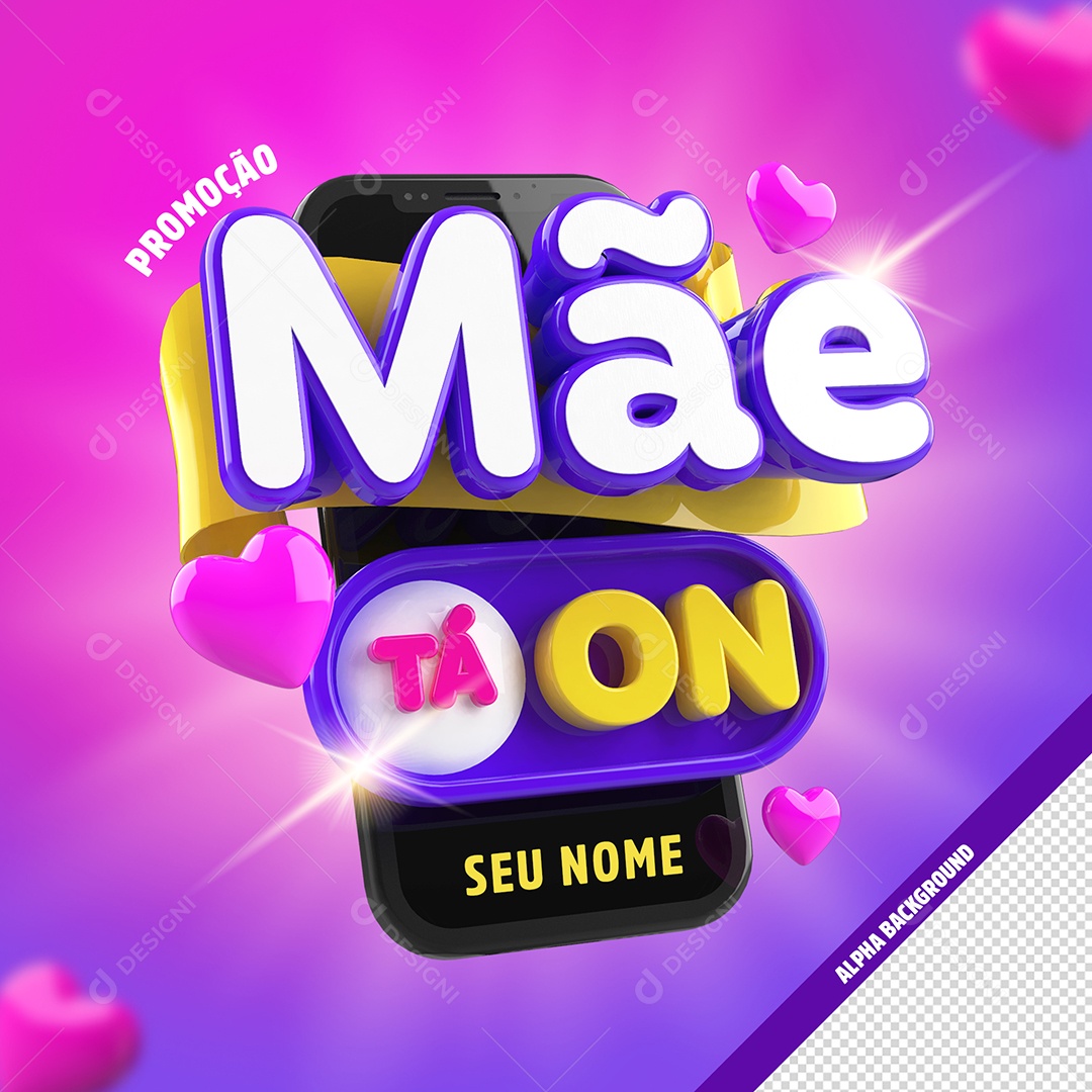 Selo 3D Promoção Mãe Ta On Para Composição PSD