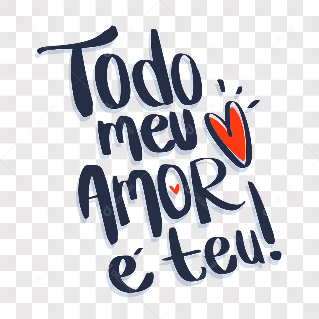 Lettering Dia Dos Namorados Todo O Meu Amor é Teu EPS + PNG