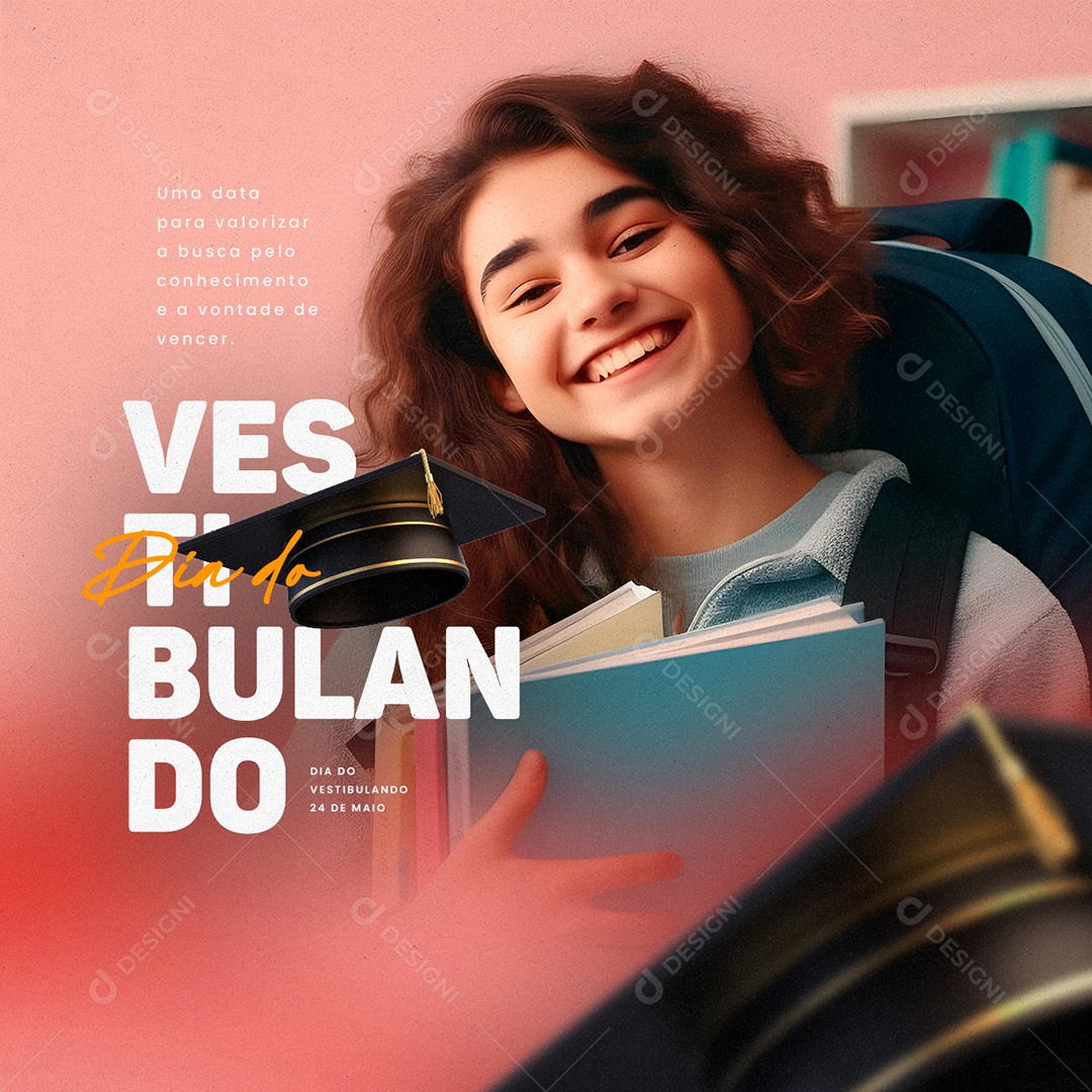 Uma Data Para Valorizar Dia Do Vestibulando 24 De Maio Social Media PSD Editável