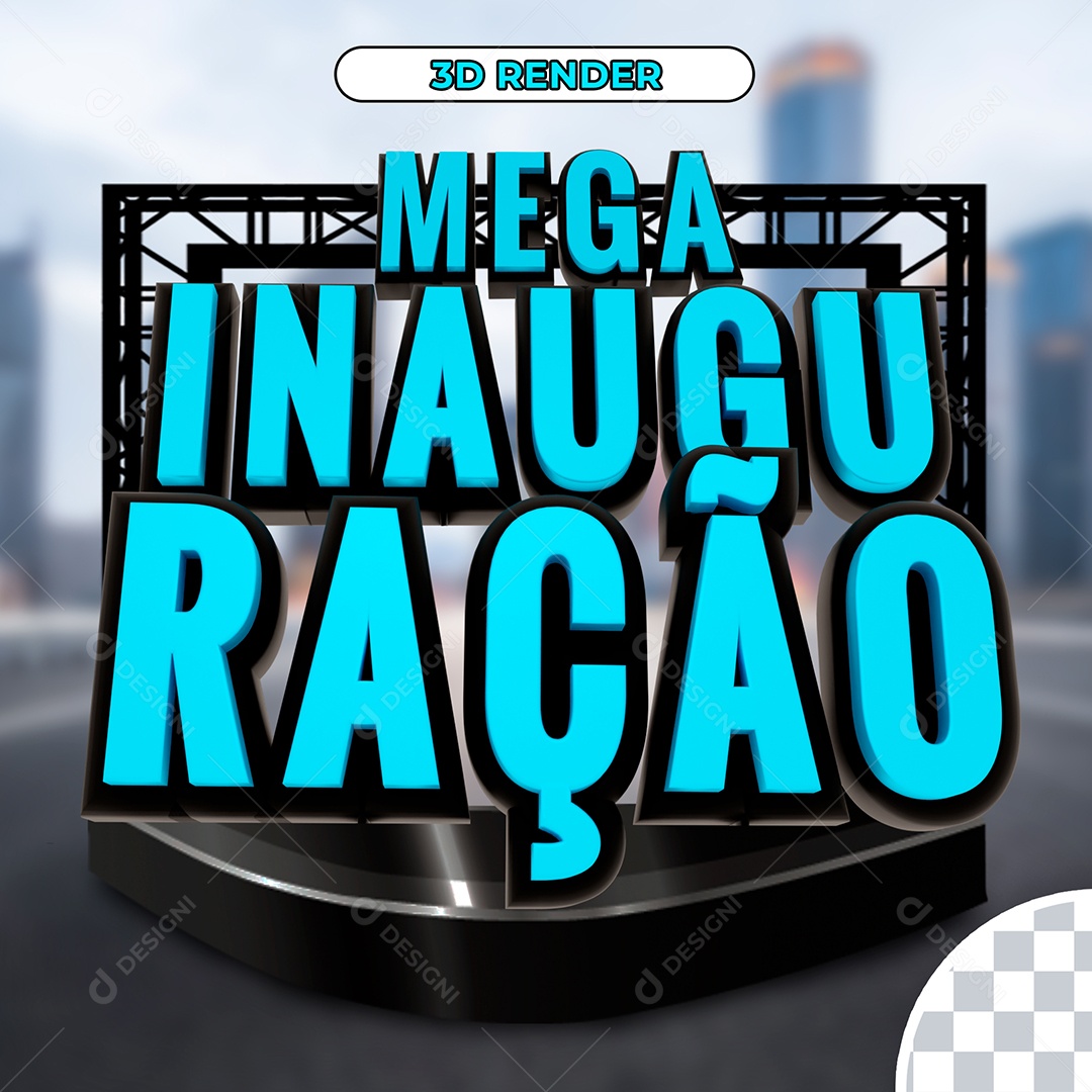 Texto 3D Mega Inauguração Para Composição PSD