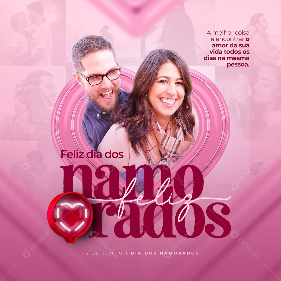 A Melhor Coisa é Encontrar o Amor da Sua Vida! Feliz Dia Dos Namorados Social Media PSD Editável