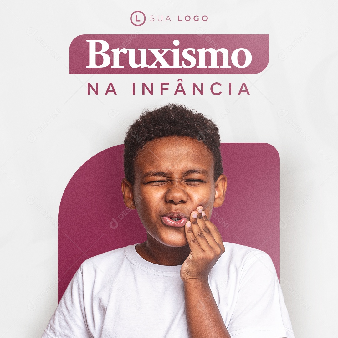 Bruxismo na Infância  Social Media PSD Editável