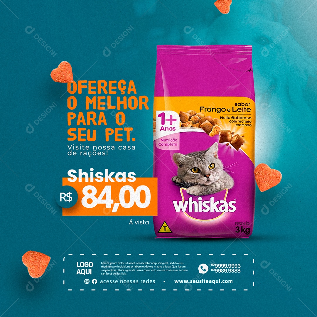 Ofereça O Melhor Para O Seu Pet Shiskas 84,00 Ração Animal Social Media PSD Editável
