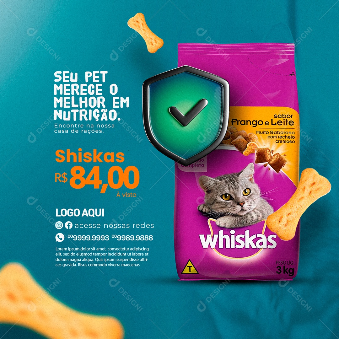 Seu Pet Merece O Melhor Em Nutrição Shiskas 84,00 Ração Social Media PSD Editável
