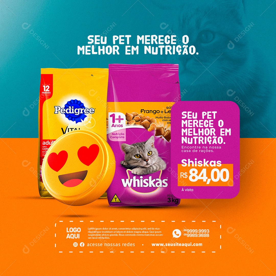 Seu Pet Merece O Melhor Em Nutrição Shiskas 84,00 Social Media PSD Editável