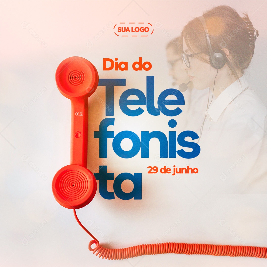 Dia Do Telefonista 29 De Junho Social Media PSD Editável