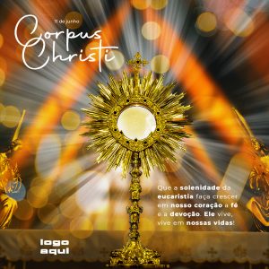 Feed Corpus Christi 11 De Junho Nossas Vidas Social Media PSD Editável