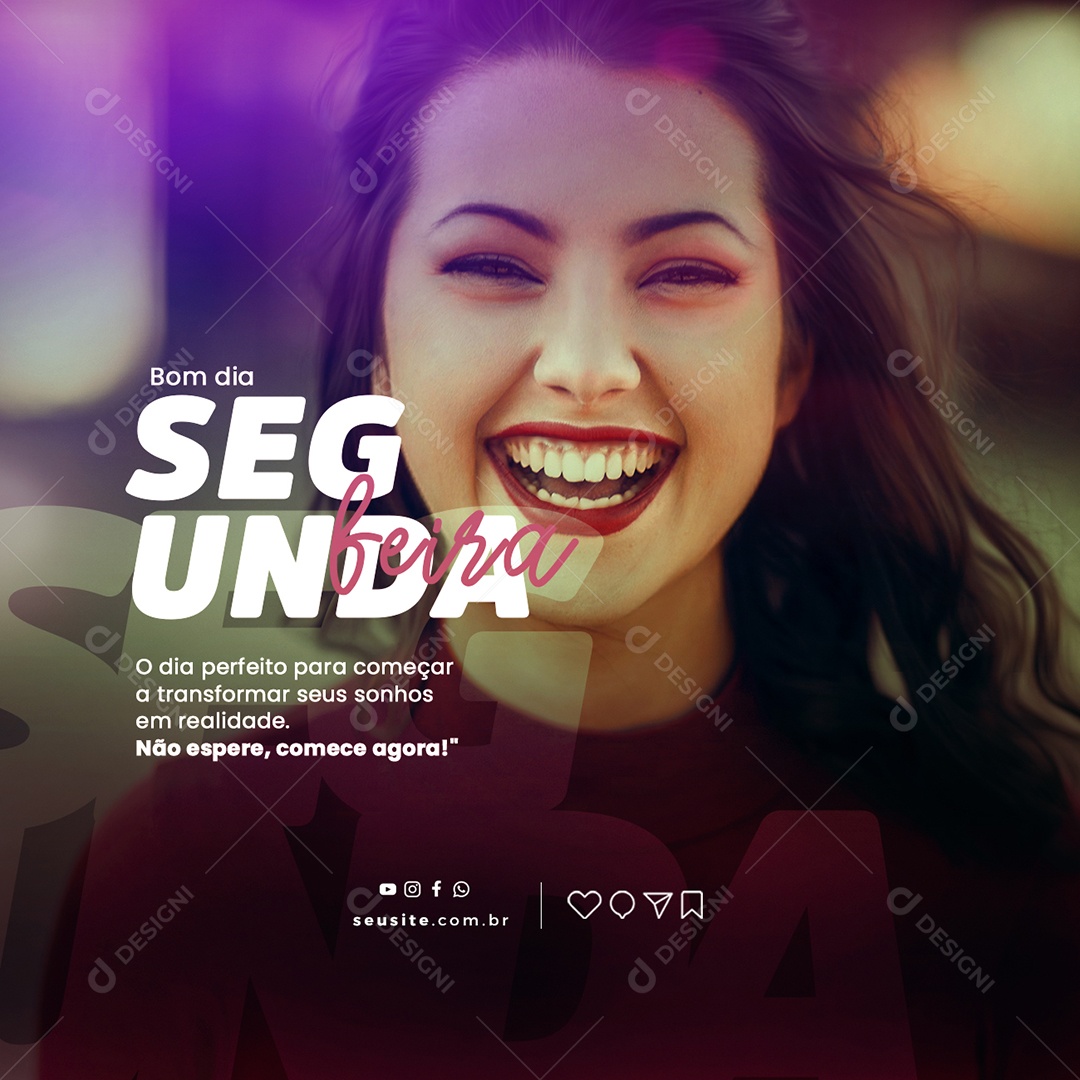 Bom Dia Segunda Feira O Dia Perfeito Para Começar Frase Motivacional Social Media PSD Editável