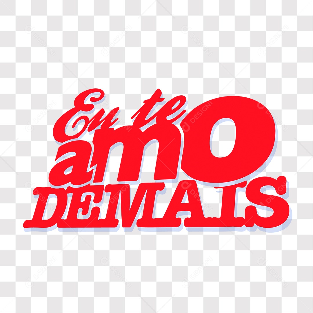 Lettering Dia Dos Namorados Eu Te Amo Demais EPS + PNG