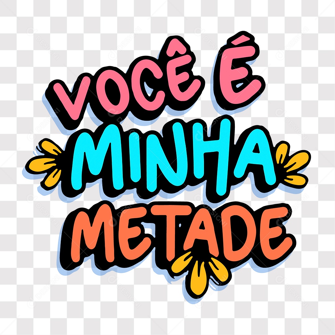 Lettering Dia Dos Namorados Você É Minha Metade EPS + PNG